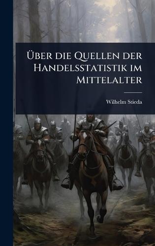 Ãber die Quellen der Handelsstatistik im Mittelalter