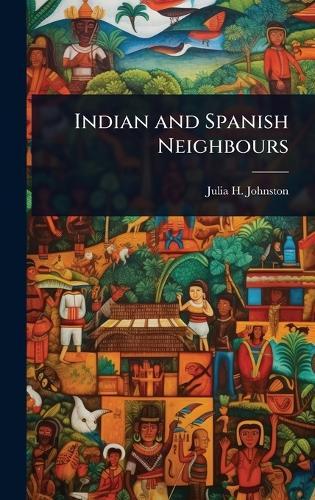 Indian and Spanish Neighbours