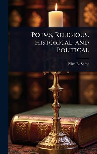 Poems, Religious, Historical, and Political