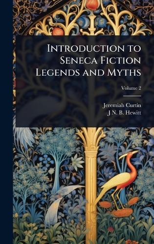 Introduction to Seneca Fiction Legends and Myths