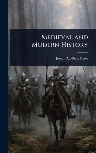 Medieval and Modern History