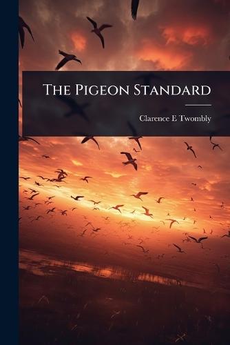 The Pigeon Standard