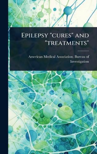 Epilepsy ""cures"" and ""treatments""