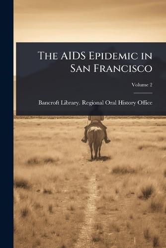 The AIDS Epidemic in San Francisco