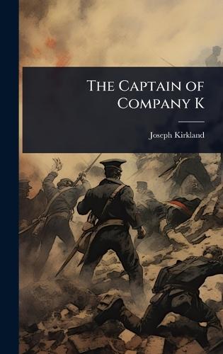 The Captain of Company K