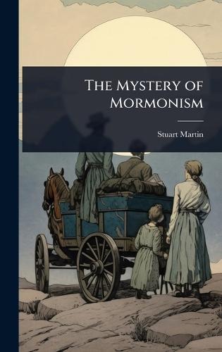 The Mystery of Mormonism