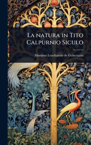 La natura in Tito Calpurnio Siculo