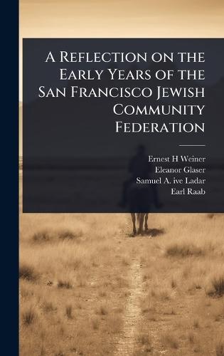 A Reflection on the Early Years of the San Francisco Jewish Community Federation