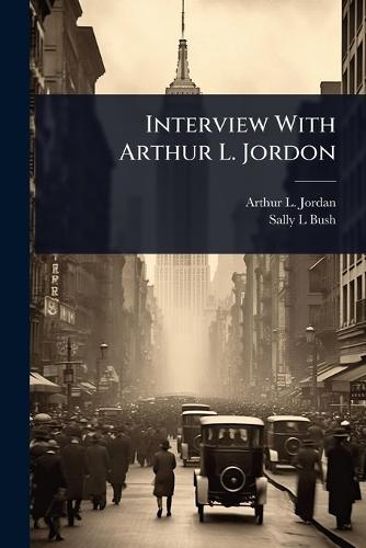 Interview With Arthur L. Jordon