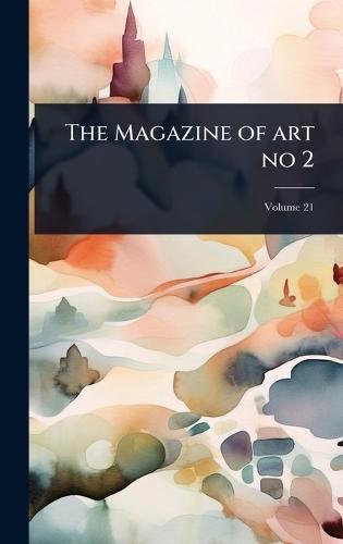 The Magazine of art no 2