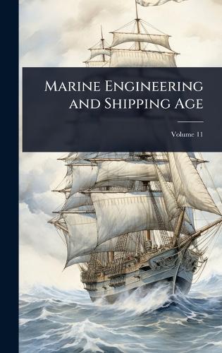 Marine Engineering and Shipping Age