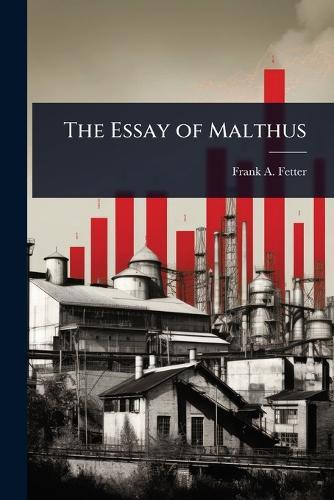 The Essay of Malthus