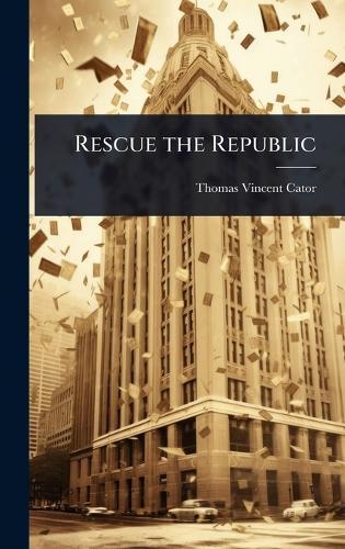 Rescue the Republic