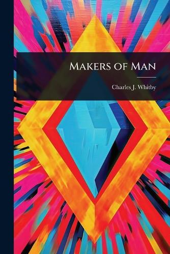 Makers of Man