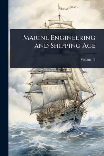 Marine Engineering and Shipping Age