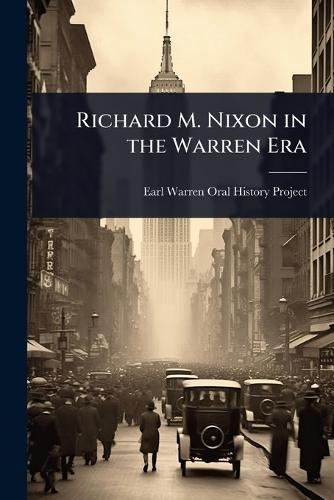 Richard M. Nixon in the Warren Era