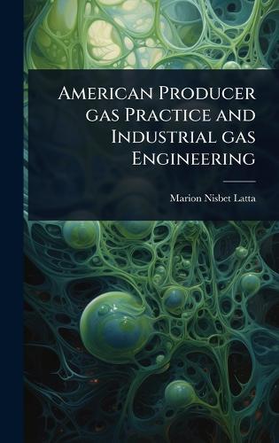 American Producer gas Practice and Industrial gas Engineering