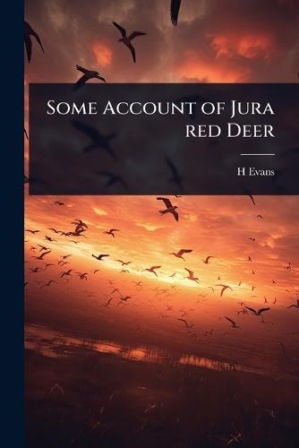 Some Account of Jura red Deer