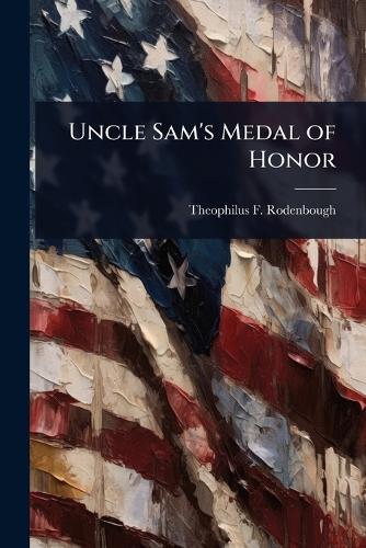 Uncle Sam's Medal of Honor
