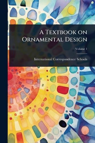 A Textbook on Ornamental Design