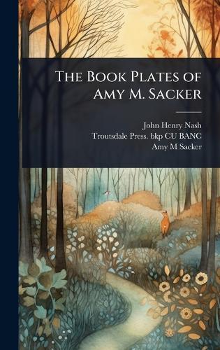 The Book Plates of Amy M. Sacker