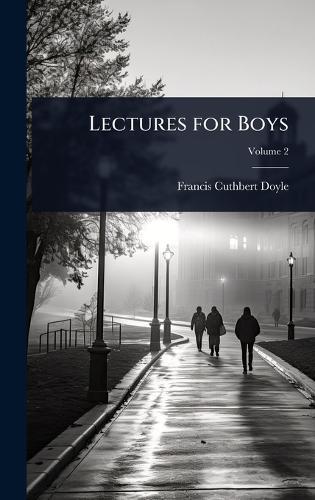 Lectures for Boys