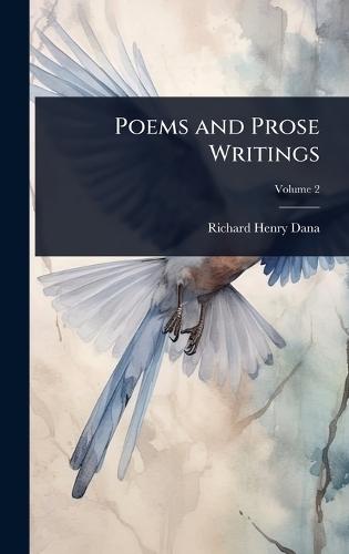 Poems and Prose Writings
