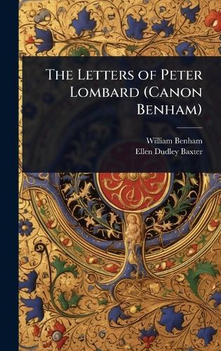 The Letters of Peter Lombard (Canon Benham)