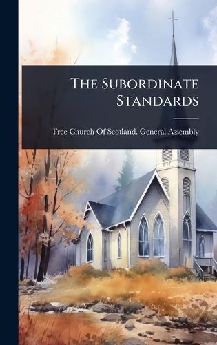 The Subordinate Standards