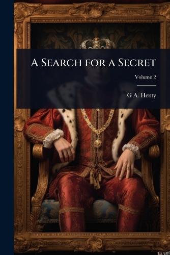 A Search for a Secret