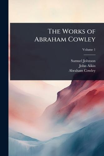 The Works of Abraham Cowley