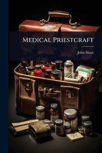 Medical Priestcraft