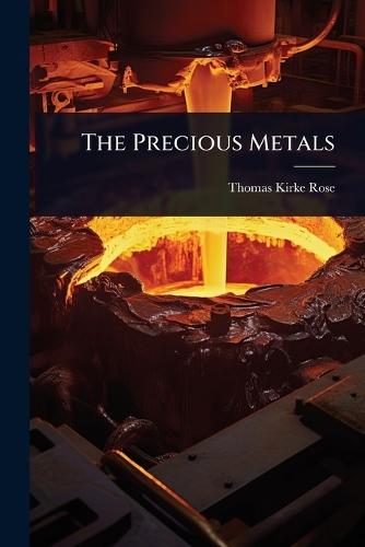 The Precious Metals