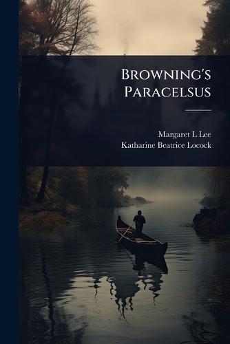 Browning's Paracelsus
