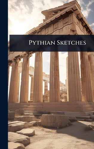 Pythian Sketches