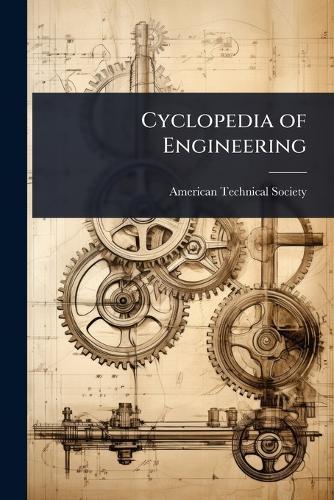 Cyclopedia of Engineering