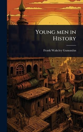 Young men in History