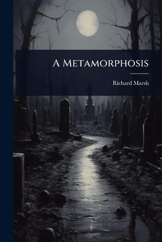 A Metamorphosis