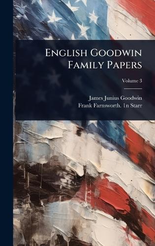 English Goodwin Family Papers