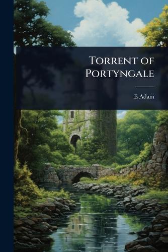 Torrent of Portyngale