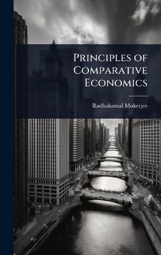 Principles of Comparative Economics