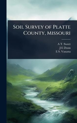 Soil Survey of Platte County, Missouri