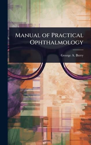 Manual of Practical Ophthalmology