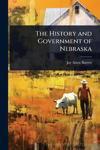 The History and Government of Nebraska