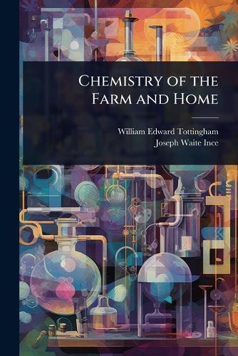 Chemistry of the Farm and Home