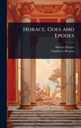 Horace, Odes and Epodes