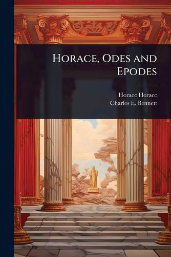 Horace, Odes and Epodes