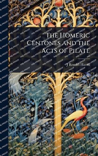 The Homeric Centones and the Acts of Pilate
