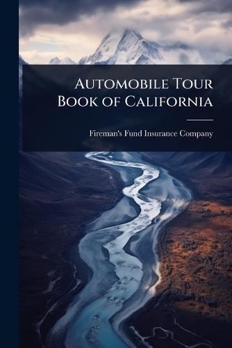 Automobile Tour Book of California
