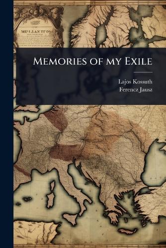 Memories of my Exile